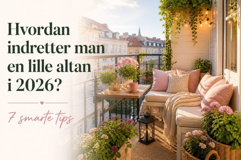 indretter man en lille altan