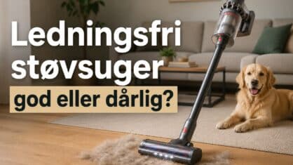 Er ledningsfri støvsuger god eller dårlig? Fordele & ulemper